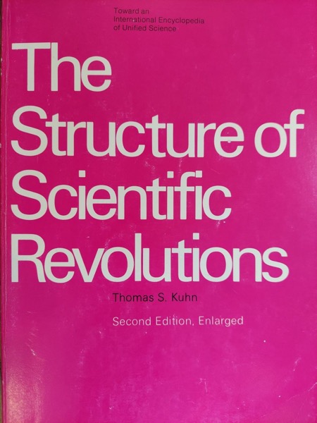 Cover of The Structure of Scientific Revolutions by Thomas S. Kuhn